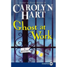 Ghost at Work: A Mystery