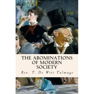 The Abominations of Modern Society