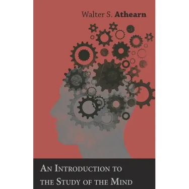 An Introduction to the Study of the Mind