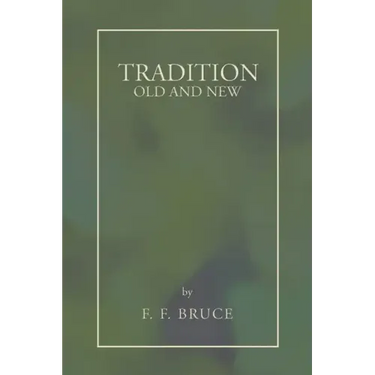 Tradition: Old and New
