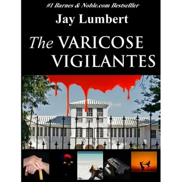 The Varicose Vigilantes Large Print
