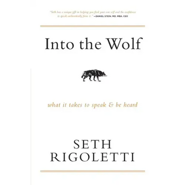 Into the Wolf: What it takes to speak & be heard
