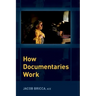 How Documentaries Work