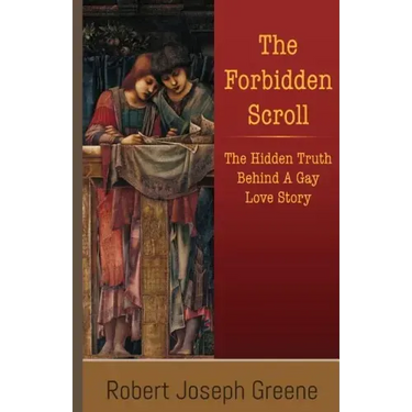 The Forbidden Scroll: The Hidden Truth Behind A Gay Love Story