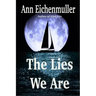 The Lies We Are: A Sandi Beck Murder Mystery