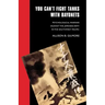 You Can't Fight Tanks with Bayonets: Psychological Warfare against the Japanese Army in the Southwest Pacific