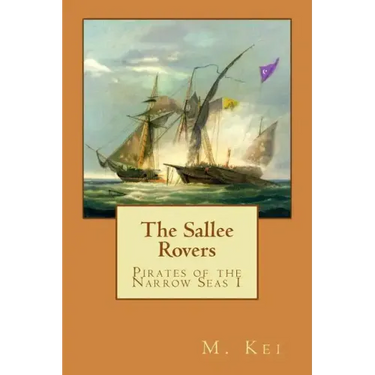 Pirates of the Narrow Seas 1: The Sallee Rovers