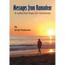 Messages from Ramadear: A collective hope for humanity