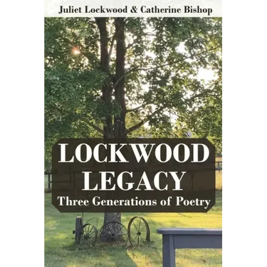 Lockwood Legacy: Three Generations of Poetry