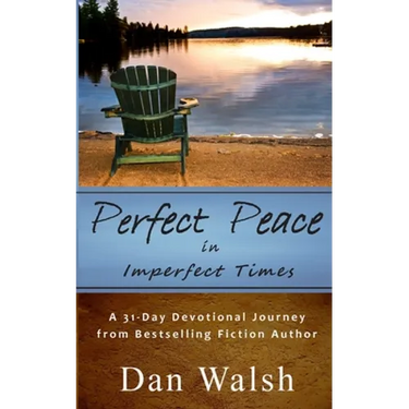Perfect Peace: in Imperfect Times