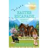 Easter Escapade