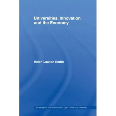 Universities, Innovation and the Economy