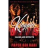 Kingpin Dreams: Cause and Effects