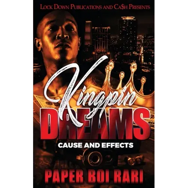 Kingpin Dreams: Cause and Effects