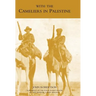 With the Cameliers in Palestine