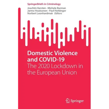 Domestic Violence and Covid-19: The 2020 Lockdown in the European Union