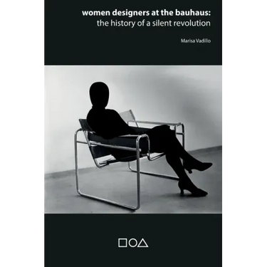 Women designers at the Bauhaus: The history of a silent revolution