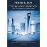 The Road to Freedom and the Demise of Nation States