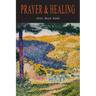 Prayer and Healing: A Rational Exegesis