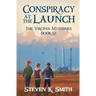 Conspiracy at the Launch