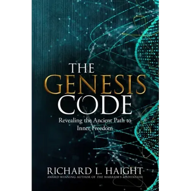 The Genesis Code: Revealing the Ancient Path to Inner Freedom