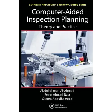 Computer-Aided Inspection Planning: Theory and Practice