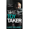 The Toy Taker