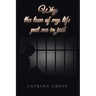 Why the Love of My Life Put Me in Jail