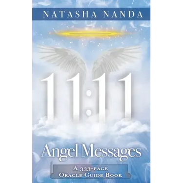 11: 11 Angel Messages: A 333-Page Oracle Guide Book