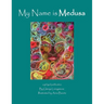 My Name is Medusa