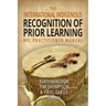 The International Indigenous Recognition of Prior Learning (RPL) Practitioner Manual