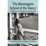 The Bennington School of the Dance: A History in Writings and Interviews