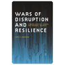 Wars of Disruption and Resilience: Cybered Conflict, Power, and National Security