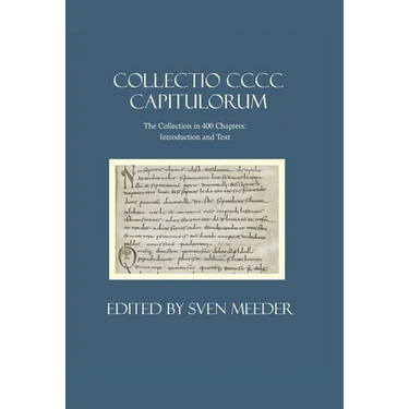 Collectio CCCC capitulorum, The Collection in 400 Chapters Introduction and Text