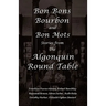 Bon Bons, Bourbon and Bon Mots: Stories from the Algonquin Round Table