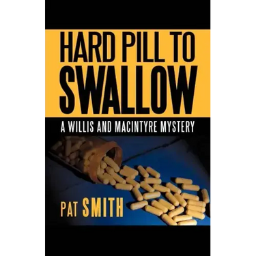 Hard Pill to Swallow: A Willis and Macintyre Mystery