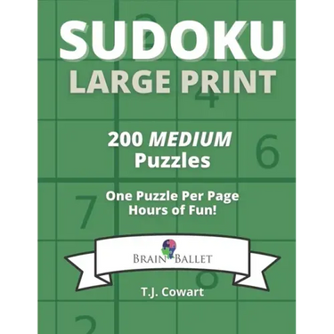 Sudoku Large Print: 200 Medium Puzzles One Puzzle Per Page
