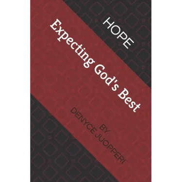Hope: Expecting God's Best