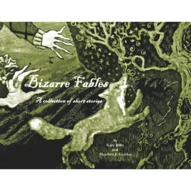 Bizarre Fables (Illustrated)