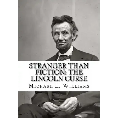 Stranger Than Fiction: The Lincoln Curse