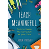 Teach Meaningful: Tools to Design the Curriculum at Your Core
