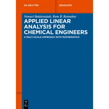 Applied Linear Analysis for Chemical Engineers: A Multi-Scale Approach with Mathematica(r)