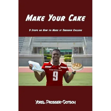 Make Your Cake: 9 Steps On How to Make it Through College