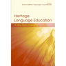 Heritage Language Education: A New Field Emerging