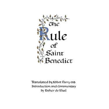 The Rule of Saint Benedict