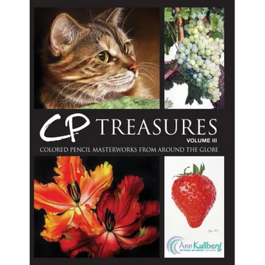 CP Treasures, Volume III: Colored Pencil Masterworks from Around the Globe
