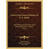 Letters from Francis Parkman to E. G. Squier: With Bibliographical Notes and a Bibliography of E. G. Squier (1911)
