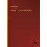 Heavenly Laws for Earthly Homes