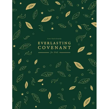 Everlasting Covenant for Kids: A Love God Greatly Study Journal