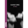 Blackout Songs
